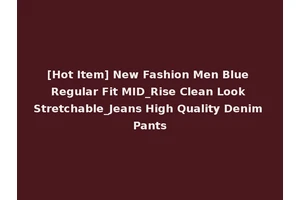 [Hot Item] New Fashion Men Blue Regular Fit MID_Rise Clean Look Stretchable_Jeans High Quality Denim Pants