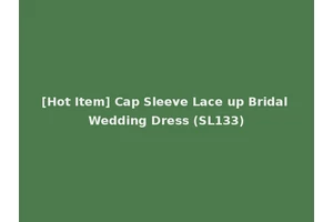 [Hot Item] Cap Sleeve Lace up Bridal Wedding Dress (SL133)