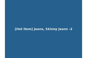 [Hot Item] Jeans, Skinny Jeans -2