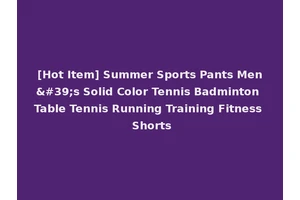 [Hot Item] Summer Sports Pants Men's Solid Color Tennis Badminton Table Tennis Running Training Fitness Shorts