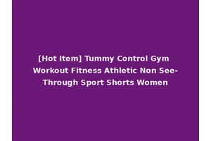[Hot Item] Tummy Control Gym Workout Fitness Athletic Non See-Through Sport Shorts Women