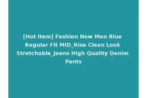 [Hot Item] Fashion New Men Blue Regular Fit MID_Rise Clean Look Stretchable_Jeans High Quality Denim Pants