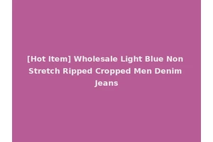 [Hot Item] Wholesale Light Blue Non Stretch Ripped Cropped Men Denim Jeans