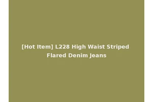 [Hot Item] L228 High Waist Striped Flared Denim Jeans