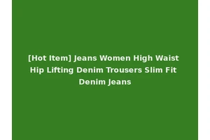 [Hot Item] Jeans Women High Waist Hip Lifting Denim Trousers Slim Fit Denim Jeans