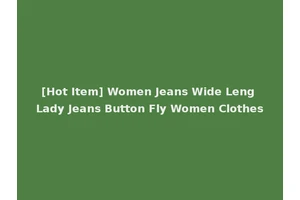 [Hot Item] Women Jeans Wide Leng Lady Jeans Button Fly Women Clothes