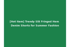 [Hot Item] Trendy Slit Fringed Hem Denim Shorts for Summer Fashion