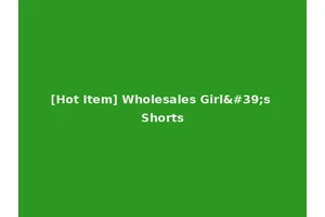 [Hot Item] Wholesales Girl's Shorts