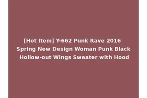[Hot Item] Y-662 Punk Rave 2016 Spring New Design Woman Punk Black Hollow-out Wings Sweater with Hood