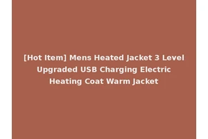 [Hot Item] Mens Heated Jacket 3 Level Upgraded USB Charging Electric Heating Coat Warm Jacket