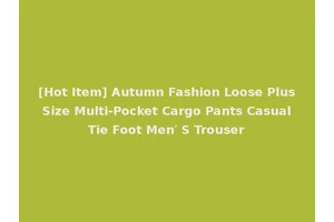 [Hot Item] Autumn Fashion Loose Plus Size Multi-Pocket Cargo Pants Casual Tie Foot Men′ S Trouser