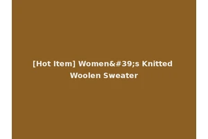 [Hot Item] Women's Knitted Woolen Sweater