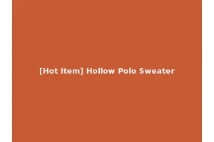 [Hot Item] Hollow Polo Sweater