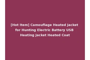[Hot Item] Camouflage Heated Jacket for Hunting Electric Battery USB Heating Jacket Heated Coat