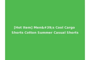[Hot Item] Men's Cool Cargo Shorts Cotton Summer Casual Shorts