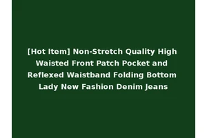 [Hot Item] Non-Stretch Quality High Waisted Front Patch Pocket and Reflexed Waistband Folding Bottom Lady New Fashion Denim Jeans