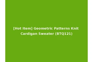 [Hot Item] Geometric Patterns Knit Cardigan Sweater (BTQ121)