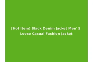 [Hot Item] Black Denim Jacket Men′ S Loose Casual Fashion Jacket