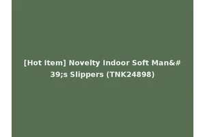 [Hot Item] Novelty Indoor Soft Man's Slippers (TNK24898)