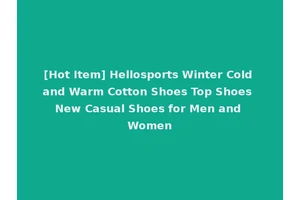 [Hot Item] Hellosports Winter Cold and Warm Cotton Shoes Top Shoes New Casual Shoes for Men and Women
