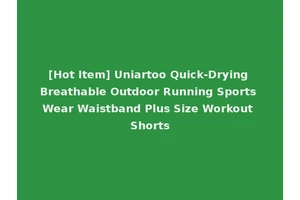 [Hot Item] Uniartoo Quick-Drying Breathable Outdoor Running Sports Wear Waistband Plus Size Workout Shorts