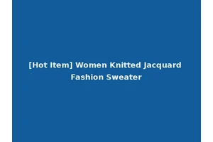 [Hot Item] Women Knitted Jacquard Fashion Sweater