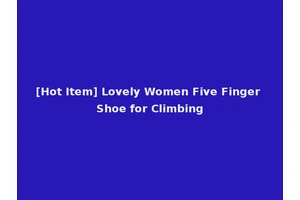 [Hot Item] Lovely Women Five Finger Shoe for Climbing