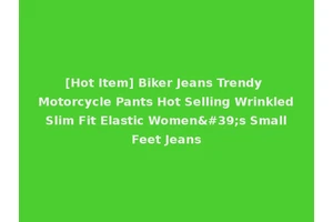 [Hot Item] Biker Jeans Trendy Motorcycle Pants Hot Selling Wrinkled Slim Fit Elastic Women's Small Feet Jeans