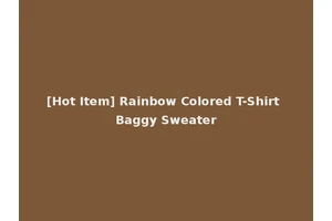 [Hot Item] Rainbow Colored T-Shirt Baggy Sweater