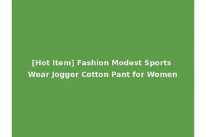 [Hot Item] Fashion Modest Sports Wear Jogger Cotton Pant for Women