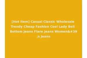 [Hot Item] Casual Classic Wholesale Trendy Cheap Fashion Cool Lady Bell Bottom Jeans Flare Jeans Women's Jeans