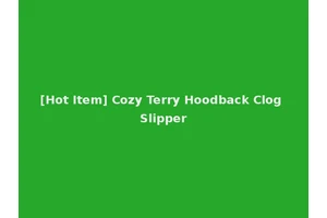 [Hot Item] Cozy Terry Hoodback Clog Slipper