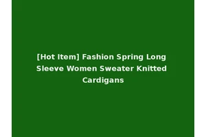[Hot Item] Fashion Spring Long Sleeve Women Sweater Knitted Cardigans