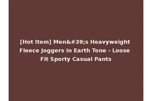 [Hot Item] Men's Heavyweight Fleece Joggers in Earth Tone - Loose Fit Sporty Casual Pants