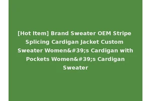 [Hot Item] Brand Sweater OEM Stripe Splicing Cardigan Jacket Custom Sweater Women's Cardigan with Pockets Women's Cardigan Sweater