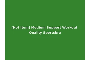 [Hot Item] Medium Support Workout Quality Sportsbra