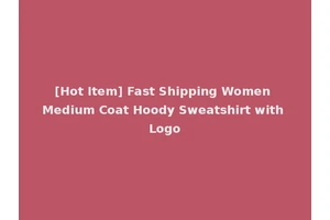 [Hot Item] Fast Shipping Women Medium Coat Hoody Sweatshirt with Logo