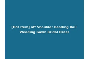 [Hot Item] off Shoulder Beading Ball Wedding Gown Bridal Dress