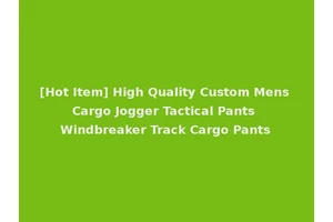 [Hot Item] High Quality Custom Mens Cargo Jogger Tactical Pants Windbreaker Track Cargo Pants