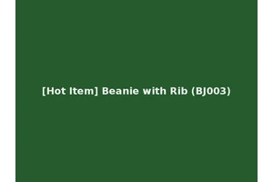 [Hot Item] Beanie with Rib (BJ003)