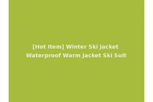 [Hot Item] Winter Ski Jacket Waterproof Warm Jacket Ski Suit