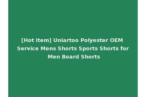 [Hot Item] Uniartoo Polyester OEM Service Mens Shorts Sports Shorts for Men Board Shorts