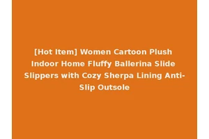 [Hot Item] Women Cartoon Plush Indoor Home Fluffy Ballerina Slide Slippers with Cozy Sherpa Lining Anti-Slip Outsole
