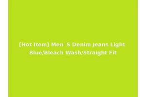 [Hot Item] Men′ S Denim Jeans Light Blue/Bleach Wash/Straight Fit