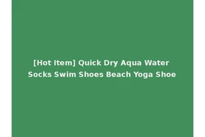 [Hot Item] Quick Dry Aqua Water Socks Swim Shoes Beach Yoga Shoe