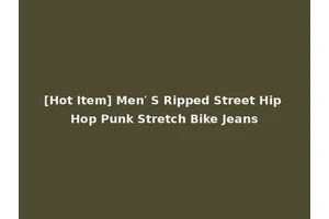 [Hot Item] Men′ S Ripped Street Hip Hop Punk Stretch Bike Jeans