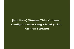 [Hot Item] Women Thin Knitwear Cardigan Loose Long Shawl Jacket Fashion Sweater