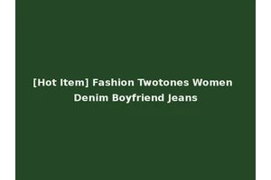 [Hot Item] Fashion Twotones Women Denim Boyfriend Jeans