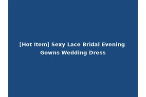 [Hot Item] Sexy Lace Bridal Evening Gowns Wedding Dress