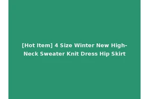 [Hot Item] 4 Size Winter New High-Neck Sweater Knit Dress Hip Skirt